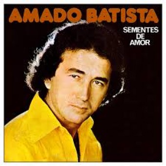 Amado Batista 1978 - Sementes de Amor - Na Escolha de 10 álbuns musicais, 10 filmes ou desenhos, o Pen-Drive será grátis...Aproveite!