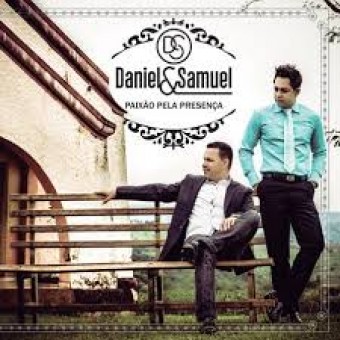 Daniel & Samuel 2013 - Paixão Pela Presença - Na escolha de 10 álbuns musicais, 10 filmes ou desenhos, o Pen-Drive será grátis...Aproveite!