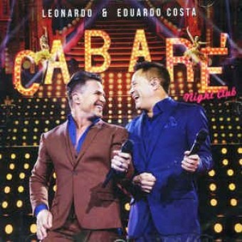 Leonardo e Eduardo Costa - Cabaré Night Club 2 - Na escolha de 10 álbuns musicais, 10 filmes ou desenhos, o Pen-Drive será grátis...Aproveite!