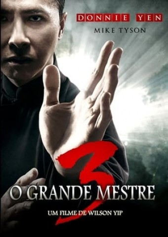 2015 O Grande Mestre 3 (Dublado) - Na Escolha de 10 filmes ou desenhos, o Pen-Drive será grátis...Aproveite!
