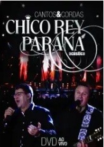 Chico Rey e Paraná (VIDEO) - Show Completo - Cantos e Cordas - Na Escolha de 10 álbuns musicais, 10 filmes ou desenhos, o Pen-Drive será grátis...Aproveite!