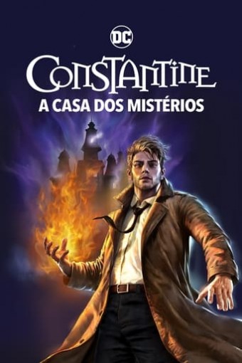 DC - Constantine - A Casa dos Mistérios (2022) - Na Escolha de 10 filmes ou desenhos, o Pen-Drive será grátis...Aproveite!