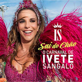 Ivete Sangalo 2015 - O Carnaval De Ivete Sangalo - Sai Do Chão (Ao Vivo) - Na escolha de 10 álbuns musicais, 10 filmes ou desenhos, o Pen-Drive será grátis...Aproveite!