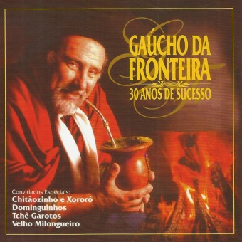 Gaucho Da Fronteira 2016 - 30 Anos De Sucesso - Na Escolha de 10 álbuns musicais, 10 filmes ou desenhos, o Pen-Drive será grátis...Aproveite!