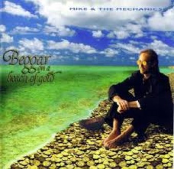 Mike + the Mechanics 1995 - Beggar on a Beach of Gold - Na escolha de 10 álbuns musicais, 10 filmes ou desenhos, o Pen-Drive será grátis...Aproveite!