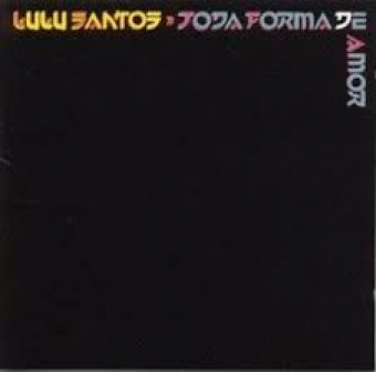 Lulu Santos 1983 - Toda Forma De Amor - Na escolha de 10 álbuns musicais, 10 filmes ou desenhos, o Pen-Drive será grátis...Aproveite!
