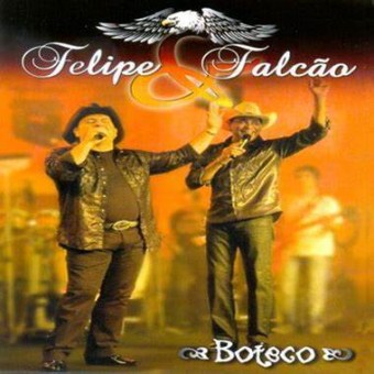 Felipe & Falcão 2009 - VOL. 12 Boteco - Na Escolha de 10 álbuns musicas o Pen-Drive será grátis...Aproveite!