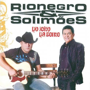 Rionegro & Solimões 2006 - Vol. 15 (Do Jeito da Gente) - Na escolha de 10 álbuns musicais, 10 filmes ou desenhos, o Pen-Drive será grátis...Aproveite!