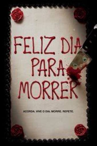 2018 A Morte te dá Parabéns! (Dublado) - Na Escolha de 10 filmes ou desenhos, o Pen-Drive será grátis...Aproveite!