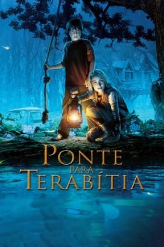 2007 Ponte para Terabítia (Dublado) - Na Escolha de 10 filmes ou desenhos, o Pen-Drive será grátis...Aproveite!