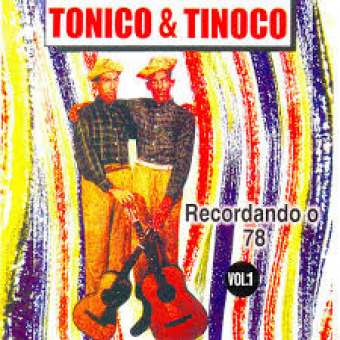 Tonico & Tinoco 2016 - Recordando o 78 Vol. 1 - Na Escolha de 10 álbuns musicas o Pen-Drive será grátis...Aproveite!