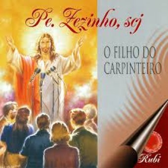 Pe. Zezinho scj - O Filho do Carpinteiro - Na Escolha de 10 álbuns musicais, 10 filmes ou desenhos, o Pen-Drive será grátis...Aproveite!