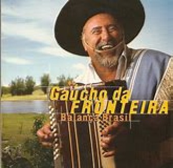 Gaucho Da Fronteira 2004 - Balanca Brasil - Na Escolha de 10 álbuns musicais, 10 filmes ou desenhos, o Pen-Drive será grátis...Aproveite!