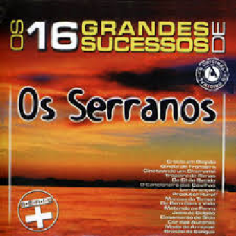 Os Serranos 2003 - 16 Grandes Sucessos - Na Escolha de 10 álbuns musicais, 10 filmes ou desenhos, o Pen-Drive será grátis...Aproveite!