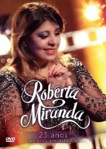 Roberta Miranda (VIDEO) - 25 Anos (Estúdio) - Na Escolha de 10 álbuns musicais, 10 filmes ou desenhos, o Pen-Drive será grátis...Aproveite!