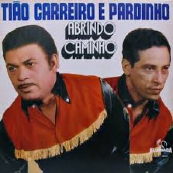 Tião Carreiro & Pardinho 1971 - Abrindo caminho - Na Escolha de 10 álbuns musicas o Pen-Drive será grátis...Aproveite!