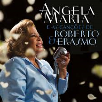 Angela Maria 2017 - Angela Maria e as Cancões de Roberto & Erasmo - Na escolha de 10 álbuns musicais, 10 filmes ou desenhos, o Pen-Drive será grátis...Aproveite!