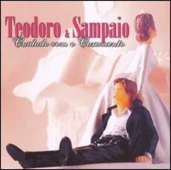 Teodoro & Sampaio 2007 - Cuidado com o Casamento - Na Escolha de 10 álbuns musicas o Pen-Drive será grátis...Aproveite!