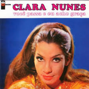 Clara Nunes 1966 - A Voz Adorável De Clara Nunes & Você Passa Eu Acho GraÇa - Na escolha de 10 álbuns musicais, 10 filmes ou desenhos, o Pen-Drive será grátis...Aproveite!