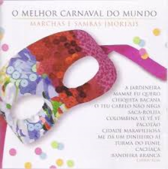 O Melhor Carnaval Do Mundo - Marchas E Sambas Imortais - Na Escolha de 10 álbuns musicais, 10 filmes ou desenhos, o Pen-Drive será grátis...Aproveite!