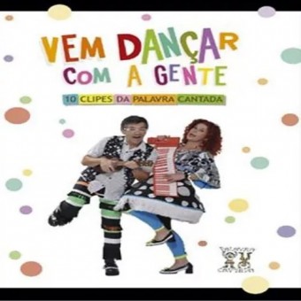 Palavra Cantada - Vem Dancar Com a Gente - Na Escolha de 10 álbuns musicais, 10 filmes ou desenhos, o Pen-Drive será grátis...Aproveite!