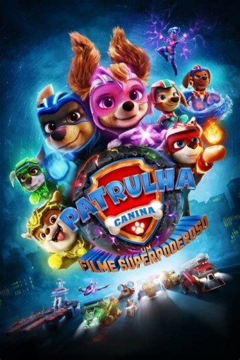 Patrulha Canina - O Filme Superpoderoso (2023)- Na compra de 10 filmes ou desenhos, o Pen-Drive será grátis...Aproveite!