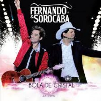 Fernando & Sorocaba 2011 - Bola de Cristal ao Vivo - Na escolha de 10 álbuns musicais, 10 filmes ou desenhos, o Pen-Drive será grátis...Aproveite!
