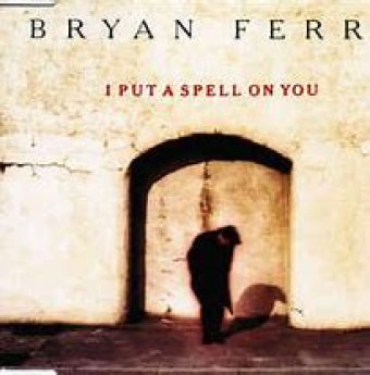 Bryan Ferry 1993 - I Put A Spell On You (Maxi Single) - Na escolha de 10 álbuns musicais, 10 filmes ou desenhos, o Pen-Drive será grátis...Aproveite!