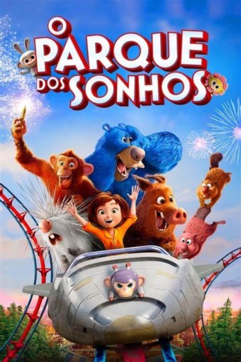 O Parque dos Sonhos (2019) DreamWorks - Na Escolha de 10 filmes ou desenhos, o Pen-Drive será grátis...Aproveite!