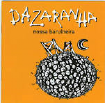 Dazaranha 2004 - Nossa Barulheira - Na escolha de 10 álbuns musicais, 10 filmes ou desenhos, o Pen-Drive será grátis...Aproveite!