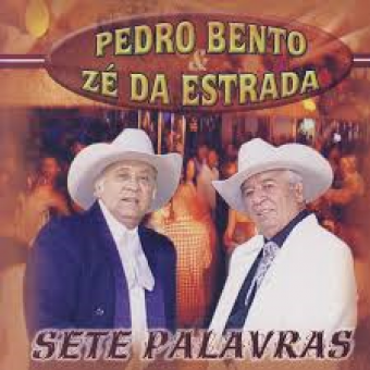 Pedro Bento & Ze Da Estrada 2007 - Sete Palavras - Na Escolha de 10 álbuns musicas o Pen-Drive será grátis...Aproveite!
