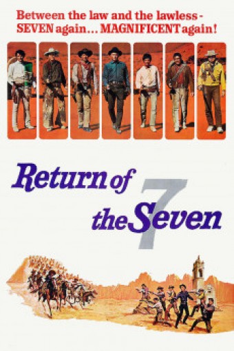 1966 A Volta dos 7 homens (Return of the Seven) (Legendado) - Na Escolha de 10 filmes ou desenhos, o Pen-Drive será grátis...Aproveite!