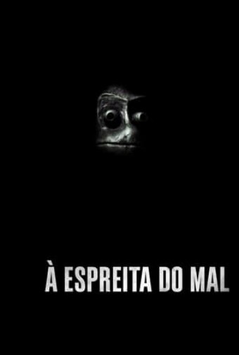 2019 À Espreita do Mal (Dublado) - Na Escolha de 10 filmes ou desenhos, o Pen-Drive será grátis...Aproveite!