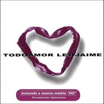 Léo Jaime 1995 - Todo Amor - Na escolha de 10 álbuns musicais, 10 filmes ou desenhos, o Pen-Drive será grátis...Aproveite!