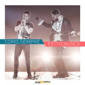 Jorge & Mateus 2016 - Como sempre feito nunca - Na Escolha de 10 álbuns musicas o Pen-Drive será grátis...Aproveite!