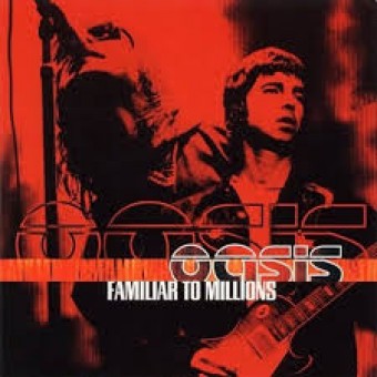 Oasis 2000 - Familiar to Millions - Na escolha de 10 álbuns musicais, 10 filmes ou desenhos, o Pen-Drive será grátis...Aproveite!