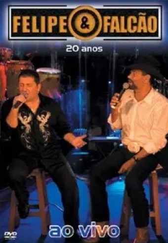 Felipe & Falcão (VIDEO) - 20 Anos de Carreira - Na Escolha de 10 álbuns musicais, 10 filmes ou desenhos, o Pen-Drive será grátis...Aproveite!