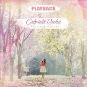 Gabriela Rocha 2014 - Pra Onde Iremos PLAYBACK - Na Escolha de 10 álbuns musicais, 10 filmes ou desenhos, o Pen-Drive será grátis...Aproveite!