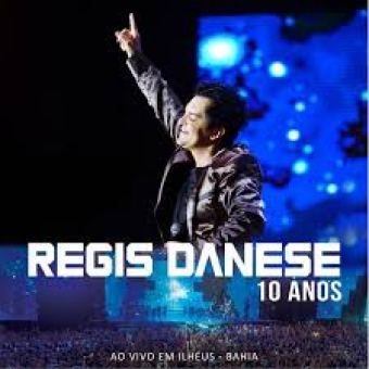 Regis Danese 2017 - 10 Anos (Ao Vivo) - Na Escolha de 10 álbuns musicais, 10 filmes ou desenhos, o Pen-Drive será grátis...Aproveite!