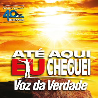 Evangélica - Voz da Verdade 2018 - Até Aqui Eu Cheguei - Na escolha de 10 álbuns musicais, 10 filmes ou desenhos, o Pen-Drive será grátis...Aproveite!