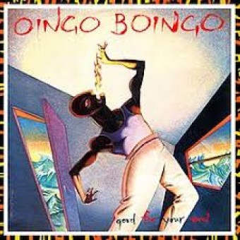 Oingo Boingo 1983 - Good For Your Soul - Na escolha de 10 álbuns musicais, 10 filmes ou desenhos, o Pen-Drive será grátis...Aproveite!