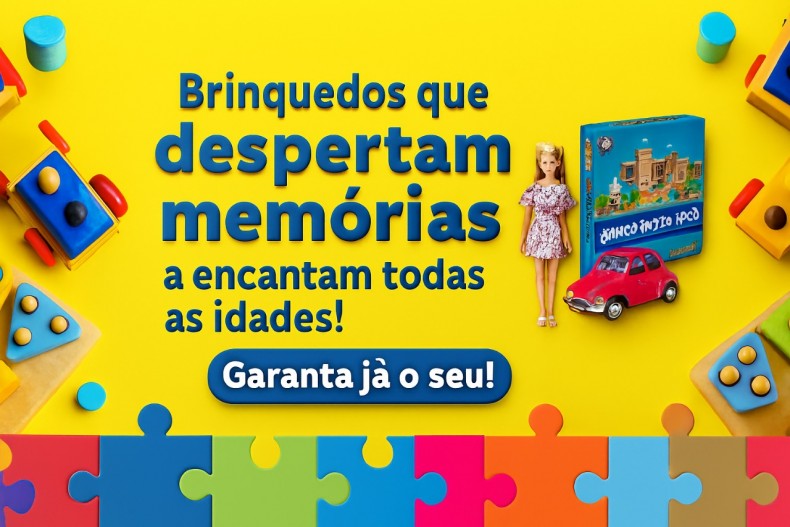 Brinquedos que despertam memórias