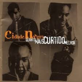 Cidade Negra 1998 - Quanto Mais Curtido Melhor - Na escolha de 10 álbuns musicais, 10 filmes ou desenhos, o Pen-Drive será grátis...Aproveite!