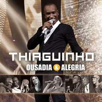 Thiaguinho 2012 - Ousadia & Alegria - Na escolha de 10 álbuns musicais, 10 filmes ou desenhos, o Pen-Drive será grátis...Aproveite!