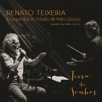 Renato Teixeira 2017 - Terra de Sonhos - Na escolha de 10 álbuns musicais, 10 filmes ou desenhos, o Pen-Drive será grátis...Aproveite!