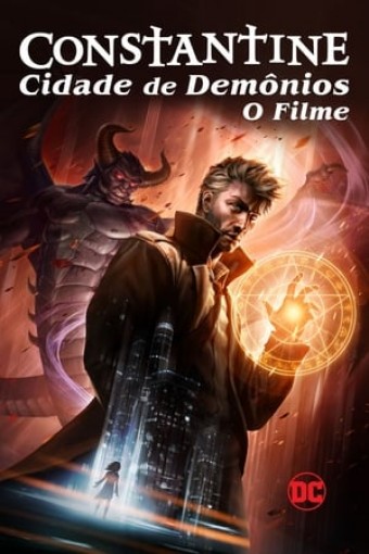 DC - Constantine - Cidade dos Demônios ? O Filme (2018) - Na Escolha de 10 filmes ou desenhos, o Pen-Drive será grátis...Aproveite!