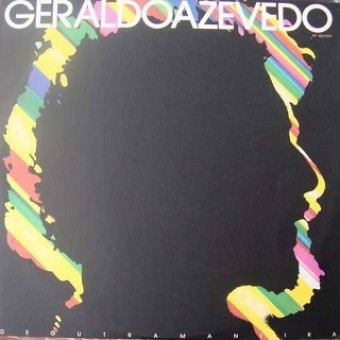 Geraldo Azevedo 1986 - De Outra Maneira - Na escolha de 10 álbuns musicais, 10 filmes ou desenhos, o Pen-Drive será grátis...Aproveite!