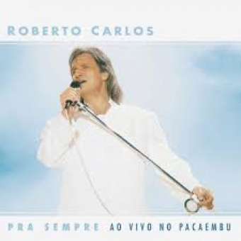 Roberto Carlos 2004 - Pra Sempre ao vivo no Pacaembu - Na escolha de 10 álbuns musicais, 10 filmes ou desenhos, o Pen-Drive será grátis...Aproveite!