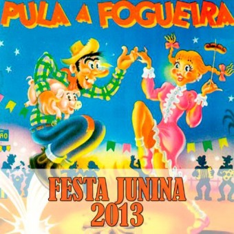 Festa Junina 2013 (Pula a Fogueira) - Na Escolha de 10 álbuns musicais, 10 filmes ou desenhos, o Pen-Drive será grátis...Aproveite!