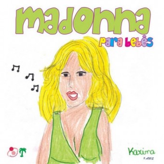 Madonna - Madonna para Bebes - Na Escolha de 10 álbuns musicais, 10 filmes ou desenhos, o Pen-Drive será grátis...Aproveite!